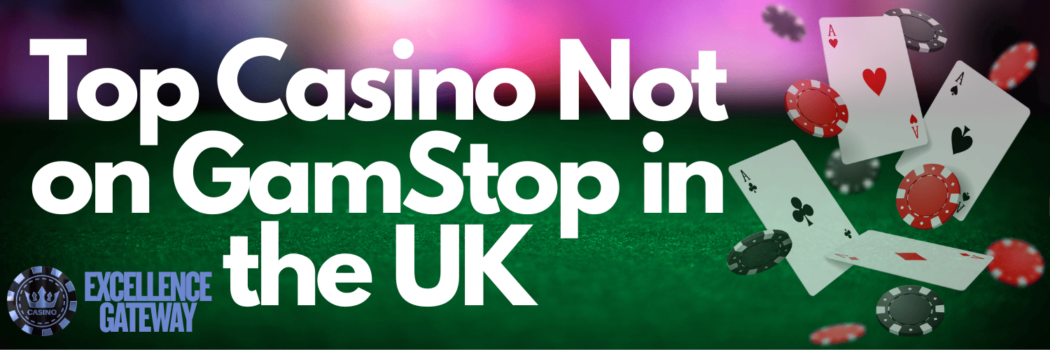 Explore the World of Casinos UK Not on Gamstop Explore the World of Casinos UK Not on Gamstop