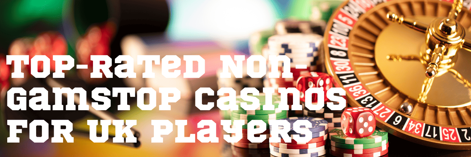 Exploring Non GamStop Casinos A Guide to Finding Your Perfect Gaming Experience